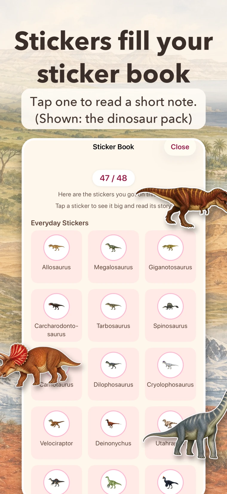“Stickers fill your sticker book. (Shown: the dinosaur pack)” The sticker book with dinosaur stickers and their names, and 47 / 48 collected at the top