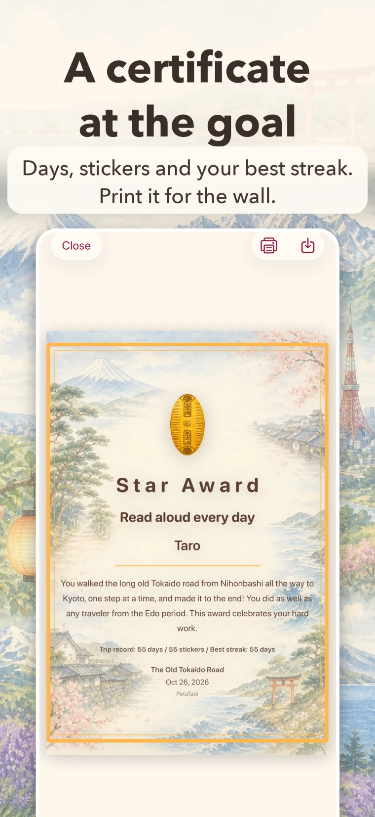 “A certificate at the goal. Days, stickers and your best streak. Print it for the wall.” The Star Award certificate in a watercolor landscape, with the name and the trip record