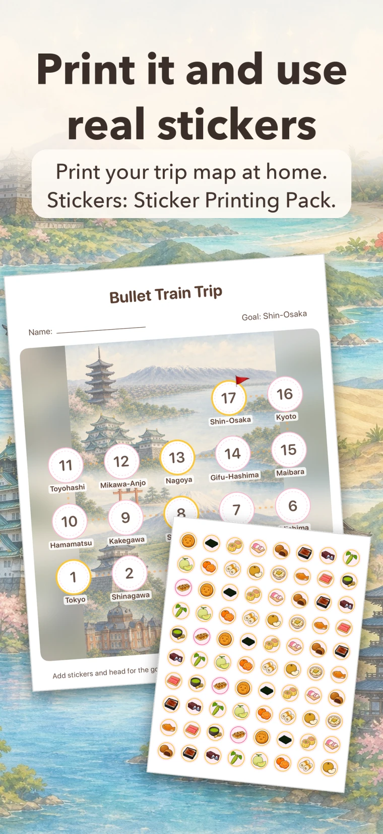 “Print it and use real stickers.” The Bullet Train Trip map printed on paper, and a printed sticker sheet